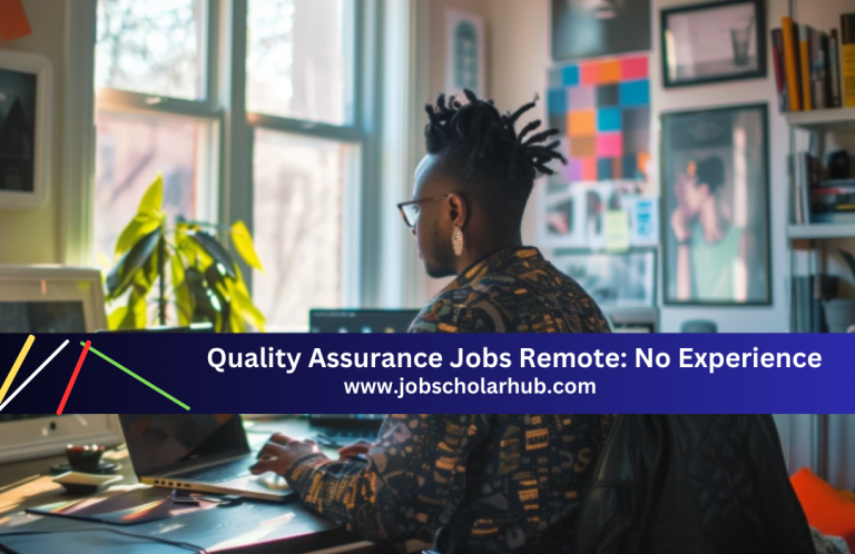 Quality Assurance Jobs Remote: No Experience