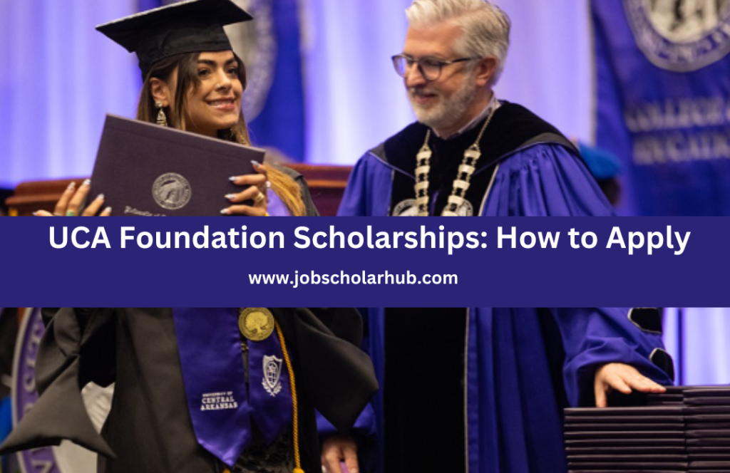 UCA Foundation Scholarships: How to Apply