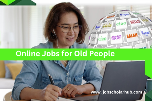 Online Jobs for Old People