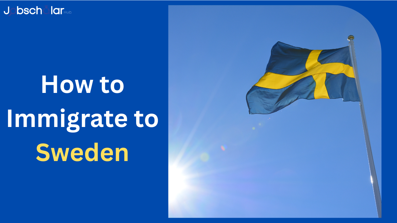 How to Immigrate to Sweden